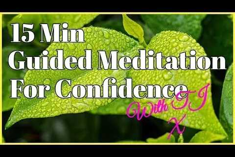 15 Min Guided Meditation For Confidence