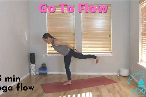 25 Minute Yoga Class - Go To Flow