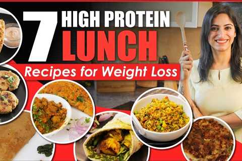 7 High Protein Veg LUNCH RECIPES for Weight Loss | By GunjanShouts