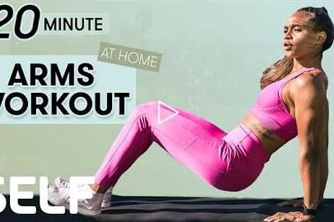 20-Minute Total Arms Workout - No Equipment With Warm Up at Home | Sweat with SELF