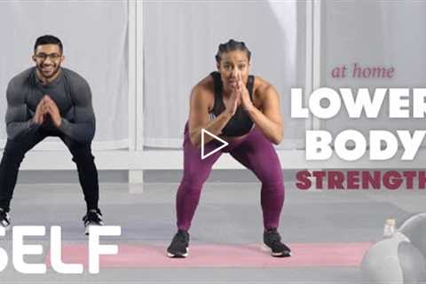 30-Minute Lower-Body Strength Workout with Warm Up - No Equipment at Home | SELF