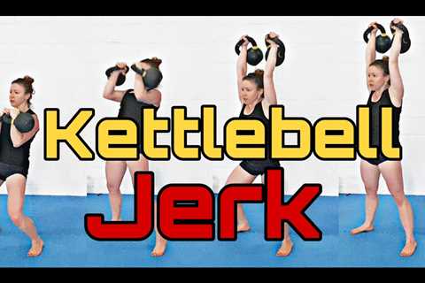 Kettlebell Jerk | Technique and Progression