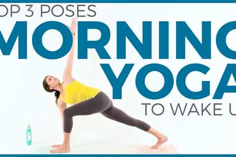 Yoga Poses for Waking Up Your Body and Mind