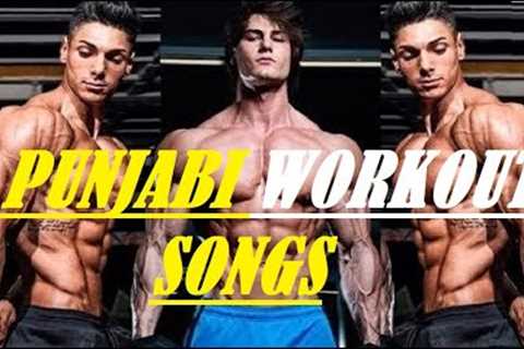 Top Punjabi Workout Songs I Top Workout Songs I Top Gym Songs I Best Gym Songs - Dev Fitness World