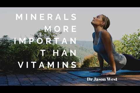 Minerals are more important than vitamins. Learn why 80% of disease is related to low minerals.