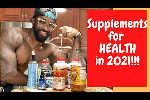 Vitamins/Minerals/Supplements for HEALTH in 2021