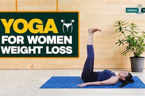 Yoga for Women Weight Loss | Learn Most Effective Yoga Poses to Help You Lose Weight Fast