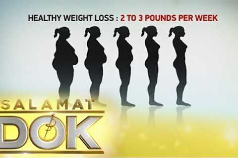 Salamat Dok: Healthy weight loss