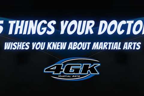 5 Things Your Doctor Wants You to Know About Martial Arts