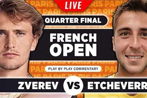 ZVEREV vs ETCHEVERRY | French Open 2023 Quarter Final | LIVE Tennis Play-by-Play Stream