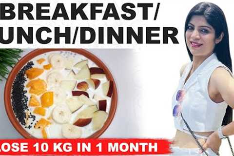 Breakfast/Lunch/Dinner Recipe for fast weight loss | Lose 10 Kg in a month|Dr Shikha Singh In Hindi