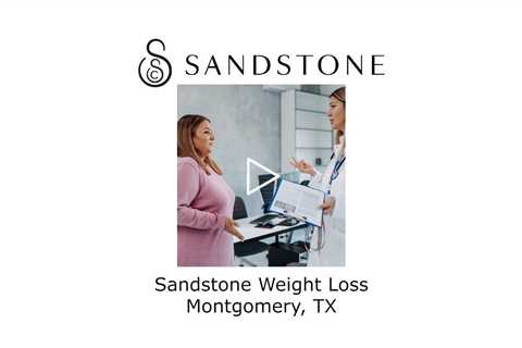 Sandstone Weight Loss Montgomery, TX