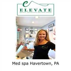 Med spa Havertown, PA